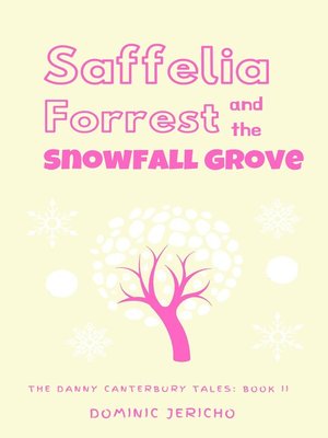 cover image of Saffelia Forrest and the Snowfall Grove (Teen Edition)